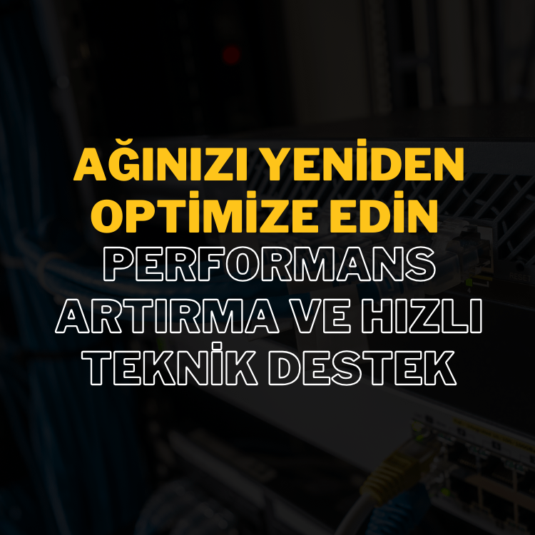 ağınızın maksimum performansa ulaşabilmesi için düzenli optimizasyon ve teknik destek gereklidir.