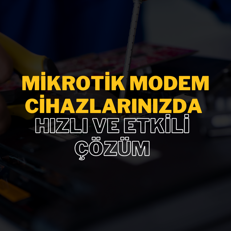 MikroTik modem cihazlarınızın uzun süre verimli çalışabilmesi için düzenli bakım gereklidir.