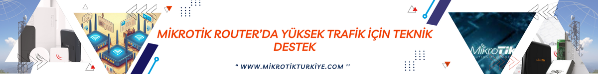 mikrotik-routerda-yuksek-trafik-icin-teknik-destek (1)