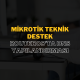 Mikrotik Teknik Destek: RouterOS’ta DNS Yapılandırması